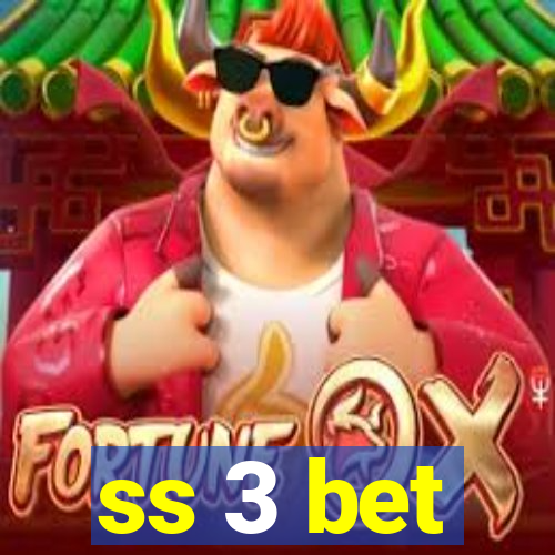 ss 3 bet